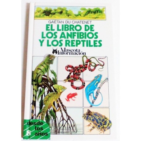 EL LIBRO DE LOS ANFIBIOS Y LOS REPTILES