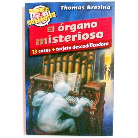 EL ORGANO MISTERIOSO