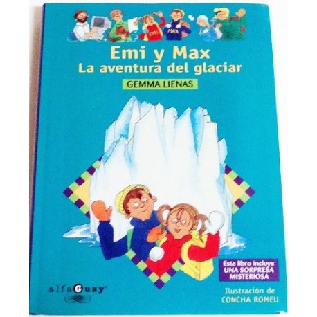 EMI Y MAX. LA AVENTURA DEL GLACIAR