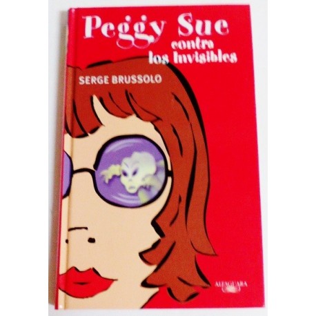 PEGGY SUE CONTRA LOS INVISIBLES