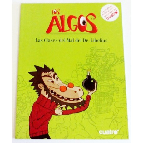 LOS ALGOS, LAS CLASES DEL MAL DEL DR. LIBELIUS