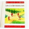 LOS CUATRO HERMANOS