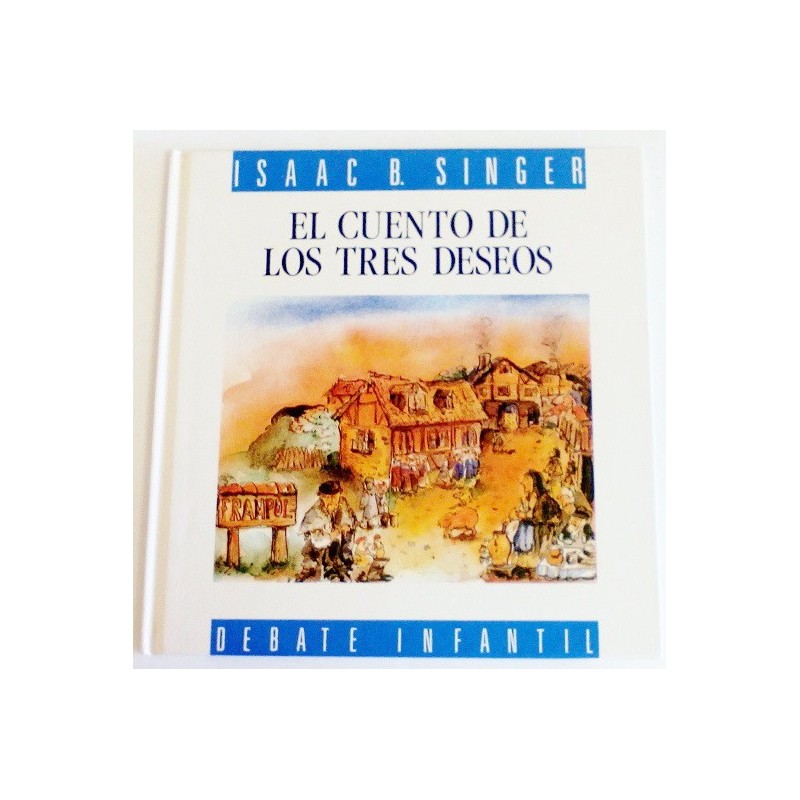 EL CUENTO DE LOS TRES DESEOS