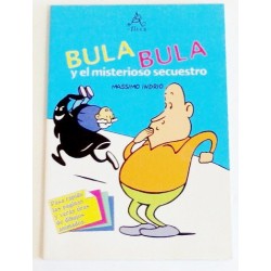 BULA BULA Y EL MISTERIOSO SECUESTRO