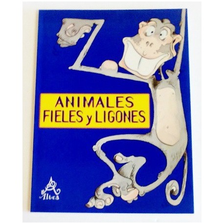 ANIMALES FIELES Y LIGONES