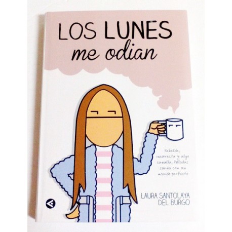 LOS LUNES ME ODIAN