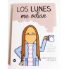 LOS LUNES ME ODIAN