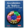 ACCIDENTES DE TRÁFICO. GUÍA PRÁCTICA DE PREVENCIÓN