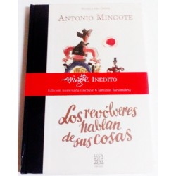 LOS REVÓLVERES HABLAN DE SUS COSAS