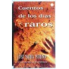 CUENTOS DE LOS DÍAS RAROS