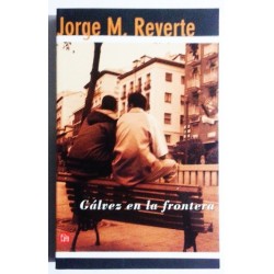 GÁLVEZ EN LA FRONTERA