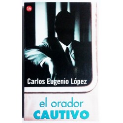 EL ORADOR CAUTIVO