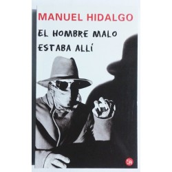 EL HOMBRE MALO ESTABA ALLÍ
