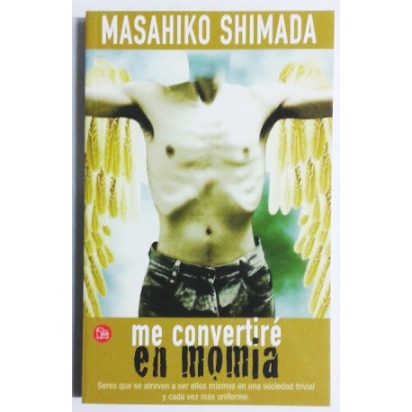 ME CONVERTIRÉ EN MOMIA