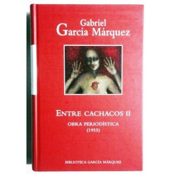 ENTRE CACHACOS. 2 TOMOS. OBRA PERIODÍSTICA 1954