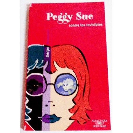 PEGGY SUE CONTRA LOS INVISIBLES