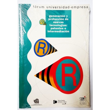 GENERACIÓN Y PROTECCIÓN DE NUEVAS TECNOLOGÍAS: PATENTES E INTERMEDIACIÓN