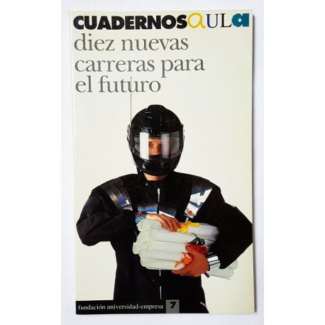 DIEZ NUEVAS CARRERAS PARA EL FUTURO