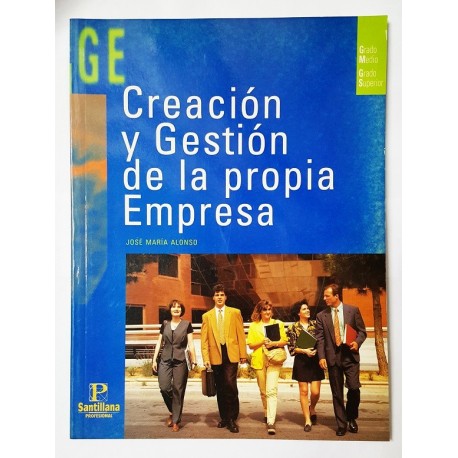CREACIÓN Y GESTIÓN DE LA PROPIA EMPRESA
