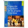 CREACIÓN Y GESTIÓN DE LA PROPIA EMPRESA