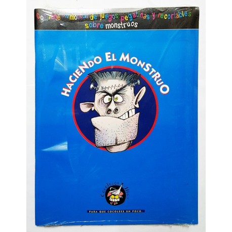 HACIENDO EL MONSTRUO