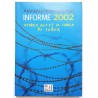 INFORME 2002. AMNISTÍA INTERNACIONAL. AHORA QUE ES LA HORA DE SABER