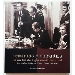 MEMORIAS Y MIRADAS DE UN FIN DE SIGLO CONSTITUCIIONAL