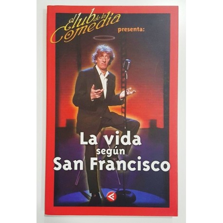 LA VIDA SEGÚN SAN FRANCISCO