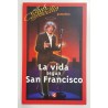 LA VIDA SEGÚN SAN FRANCISCO