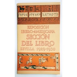 EXPOSICIÓN IBERO-AMERICANA SECCIÓN DEL LIBRO SEVILLA 1929-1930 (fascimil)