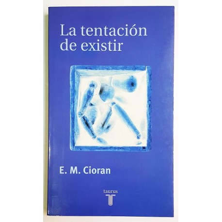 LA TENTACIÓN DE EXISTIR