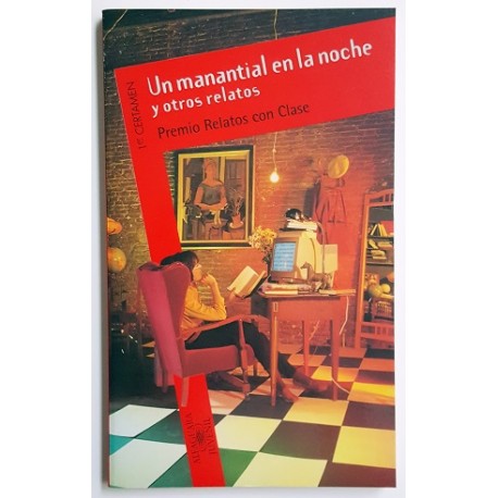 UN MANANTIAL EN LA NOCHE Y OTROS RELATOS