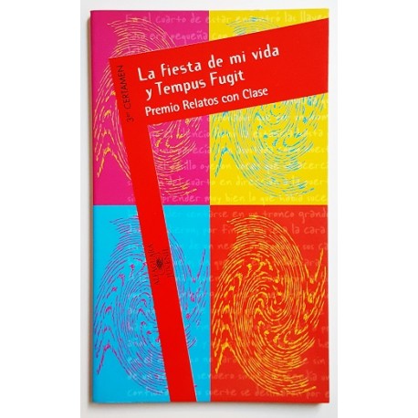 LA FIESTA DE MI VIDA Y TEMPUS FUGIT