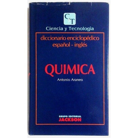 QUIMICA. DICCIONARIO ENCICLOPÉDICO ESPAÑOL-INGLES