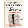 NO HAY RELAX PARA LOS MUERTOS