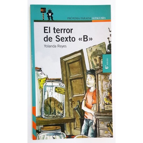 EL TERROR DE SEXTO B