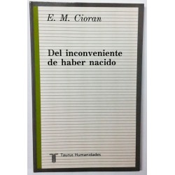 DEL INCONVENIENTE DE HABER NACIDO