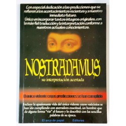 NOSTRADAMUS, SU INTERPRETACION ACERTADA