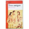 TRES AMIGOS