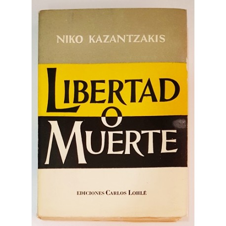 LIBERTAD O MUERTE
