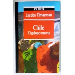 CHILE. EL GALOPE MUERTO