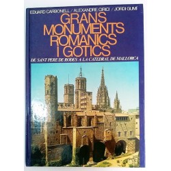 GRANS MONUMENTS ROMÁNICS I GOTICS