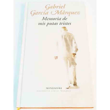 MEMORIA DE MIS PUTAS TRISTES