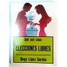QUÉ SON UNAS ELECCIONES LIBRES