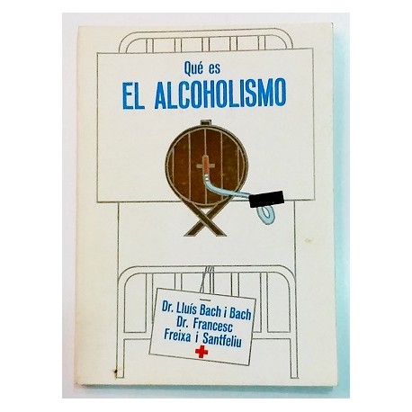 QUÉ ES EL ALCOHOLISMO