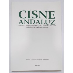 CISNE ANDALUZ, NUEVA ANTOLOGÍA POÉTICA EN HONOR DE GÓNGORA
