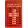 DEMOCRACIA LAICA Y RELIGIÓN PÚBLICA