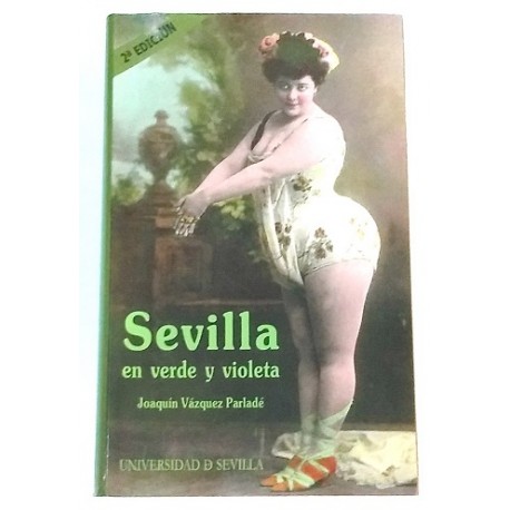 SEVILLA EN VERDE Y VIOLETA