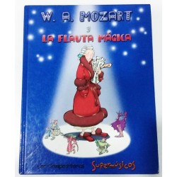 W. A. MOZART Y LA FLAUTA MÁGICA