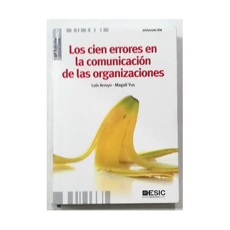 LOS CIEN ERRORES EN LA COMUNICACIÓN DE LAS ORGANIZACIONES